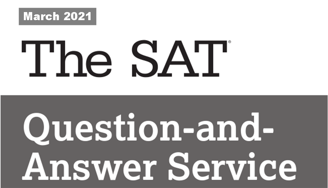 2021 March SAT QAS Video explanations